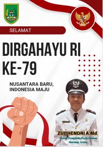 ZUL HENDRI A.Md Mengucapkan Dirgahayu Republik Indonesia Ke 79 Tahun